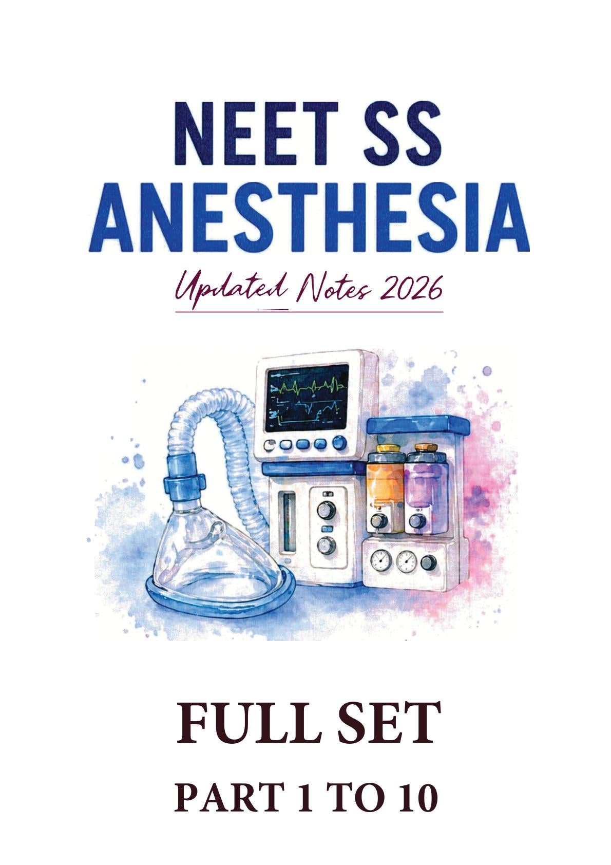 Anesthesia - Full Set - Neet SS Notes 2026