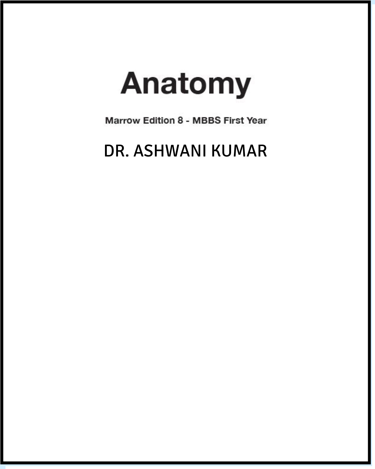 M 8.0 - Anatomy by Dr. Ashwani Kumar