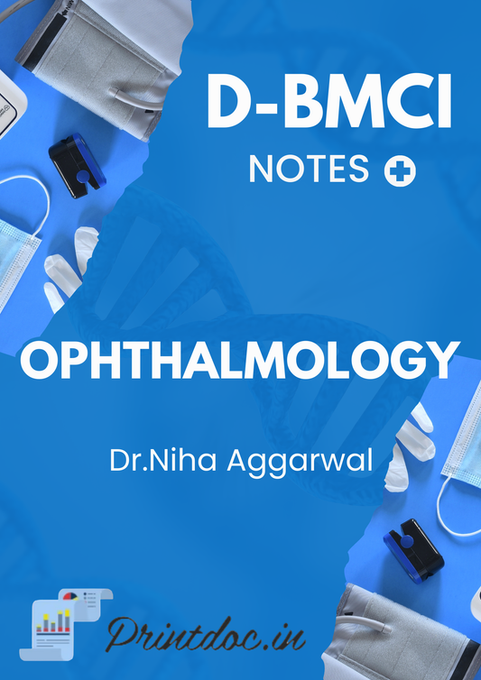 OPHTHALMOLOGY D-BMCI By Dr.Niha Aggarwal