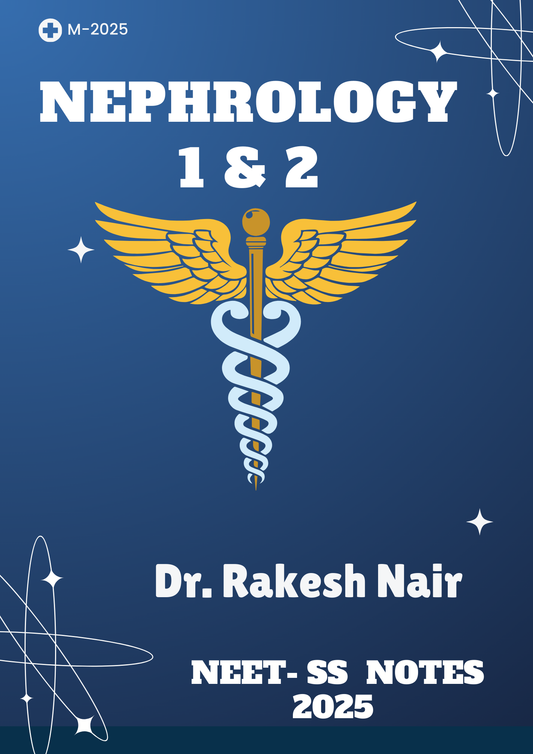 Nephrology 1 & 2 - MEDICINE Neet SS 2025