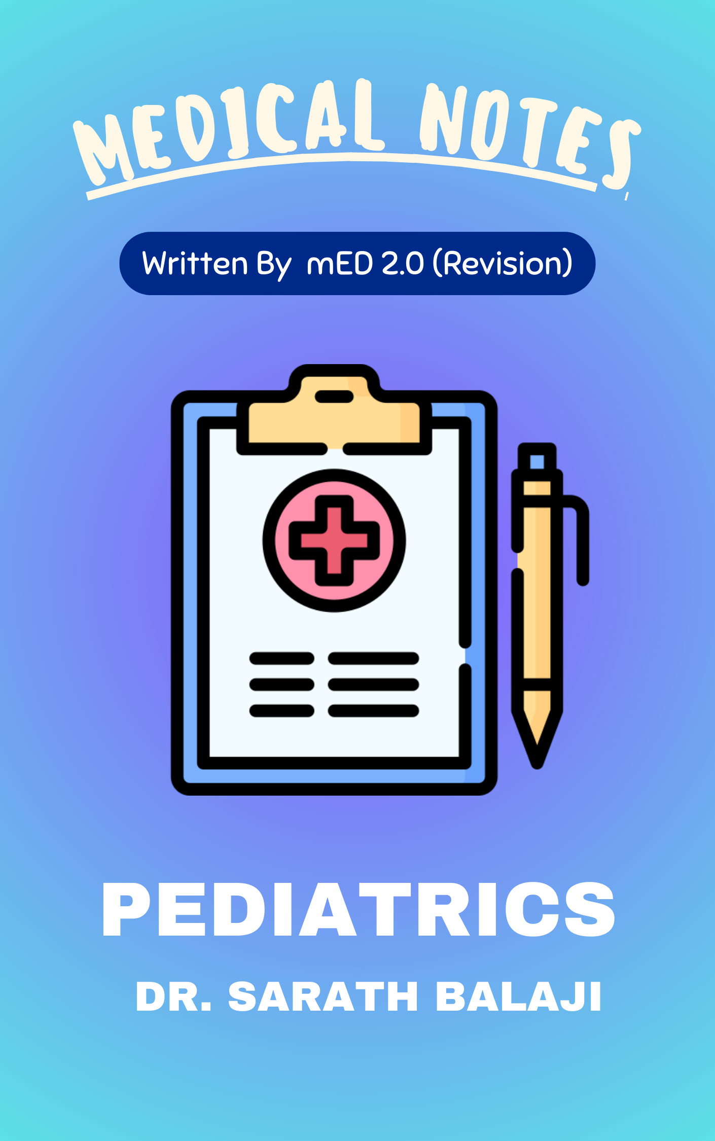 Med 2.0 - Pediatrics by Dr. Sarath Balaji (Rapid Revision)