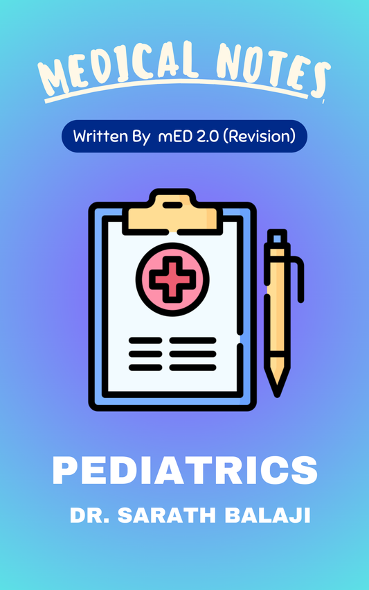 Med 2.0 - Pediatrics by Dr. Sarath Balaji (Rapid Revision)