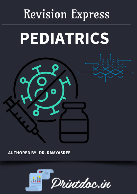 PEDIATRICS - E-GURU Express - Rapid Revision Notes