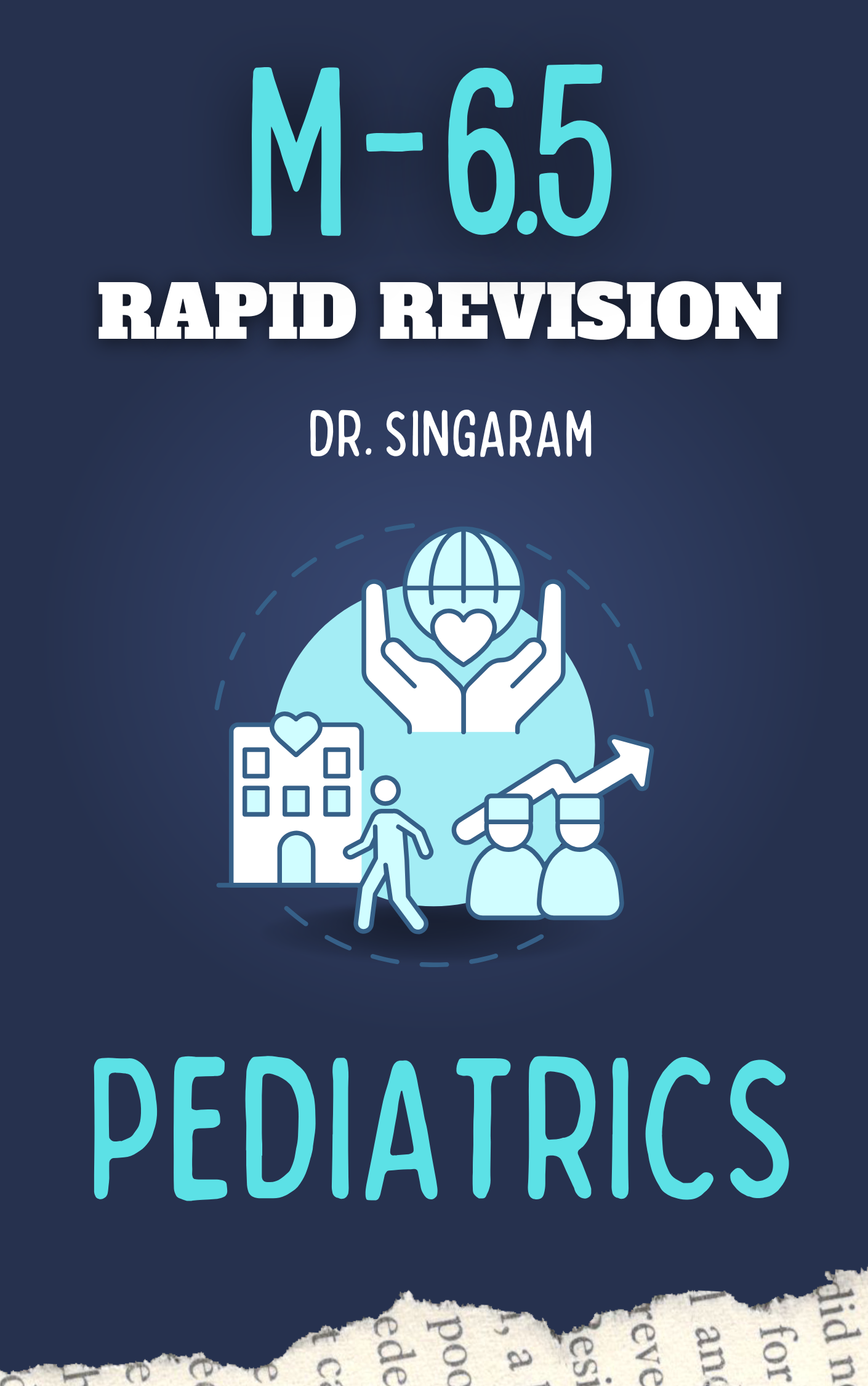 M 6.5 - PEDIATRICS - Rapid Revision Notes