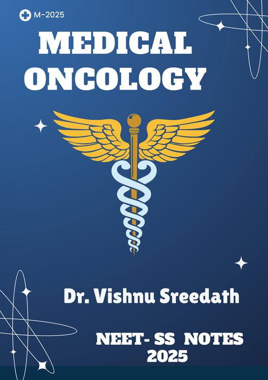 Medical Oncology  - MEDICINE Neet SS 2025