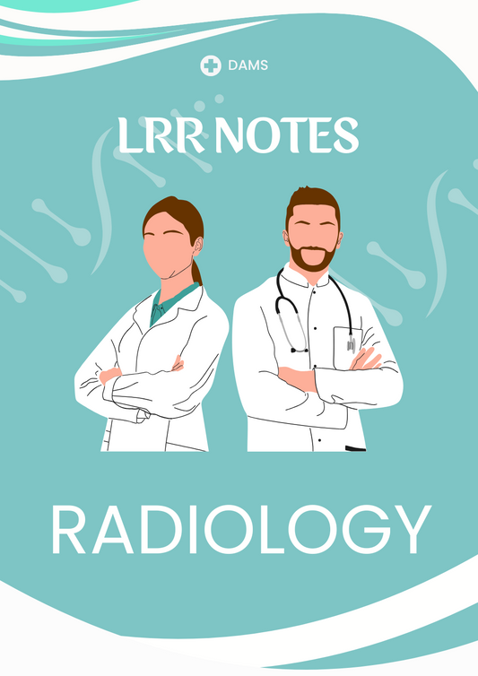DAMS LRR - RADIOLOGY - Notes 2025