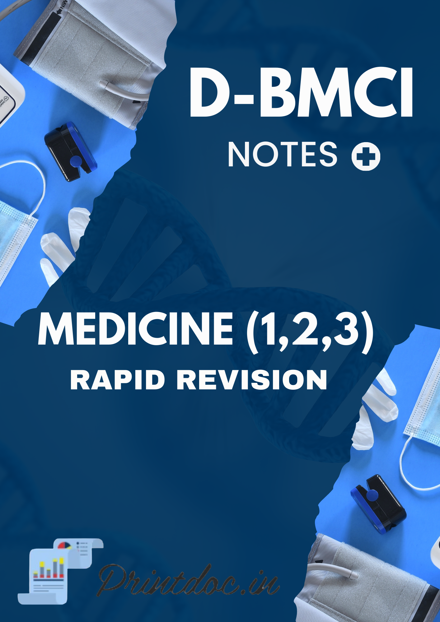 D-BMCI - MEDICINE - Rapid Revision Notes 2025