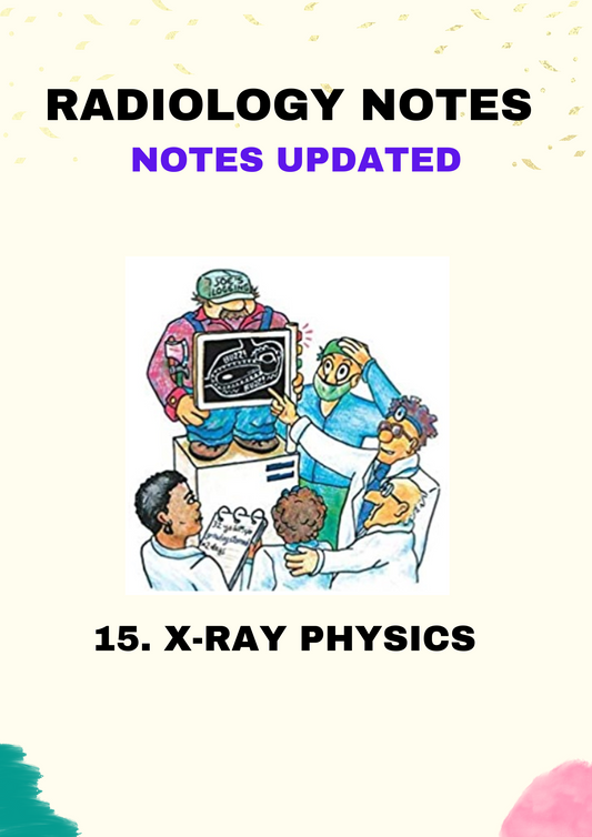 Radiology - X-RAY PHYSICS  - Super Speciality - Neet SS Notes