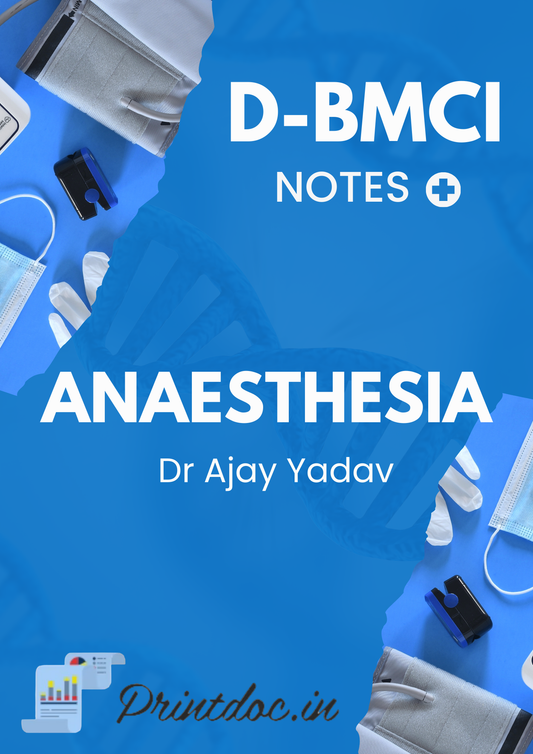 ANAESTHESIA D-BMCI By Dr.Ajay Yadav