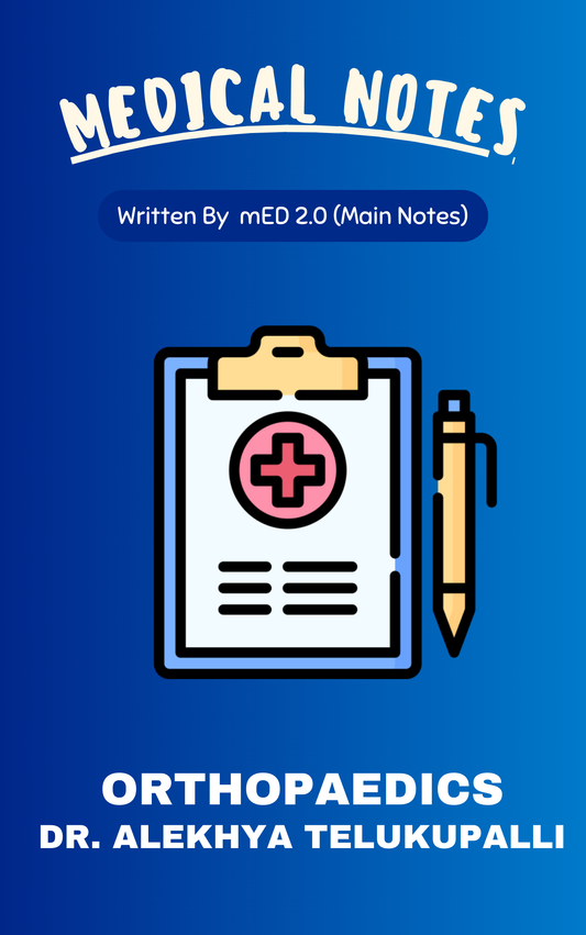 Med 2.0 - Orthopaedics by Dr. Alekhya Telukupalli