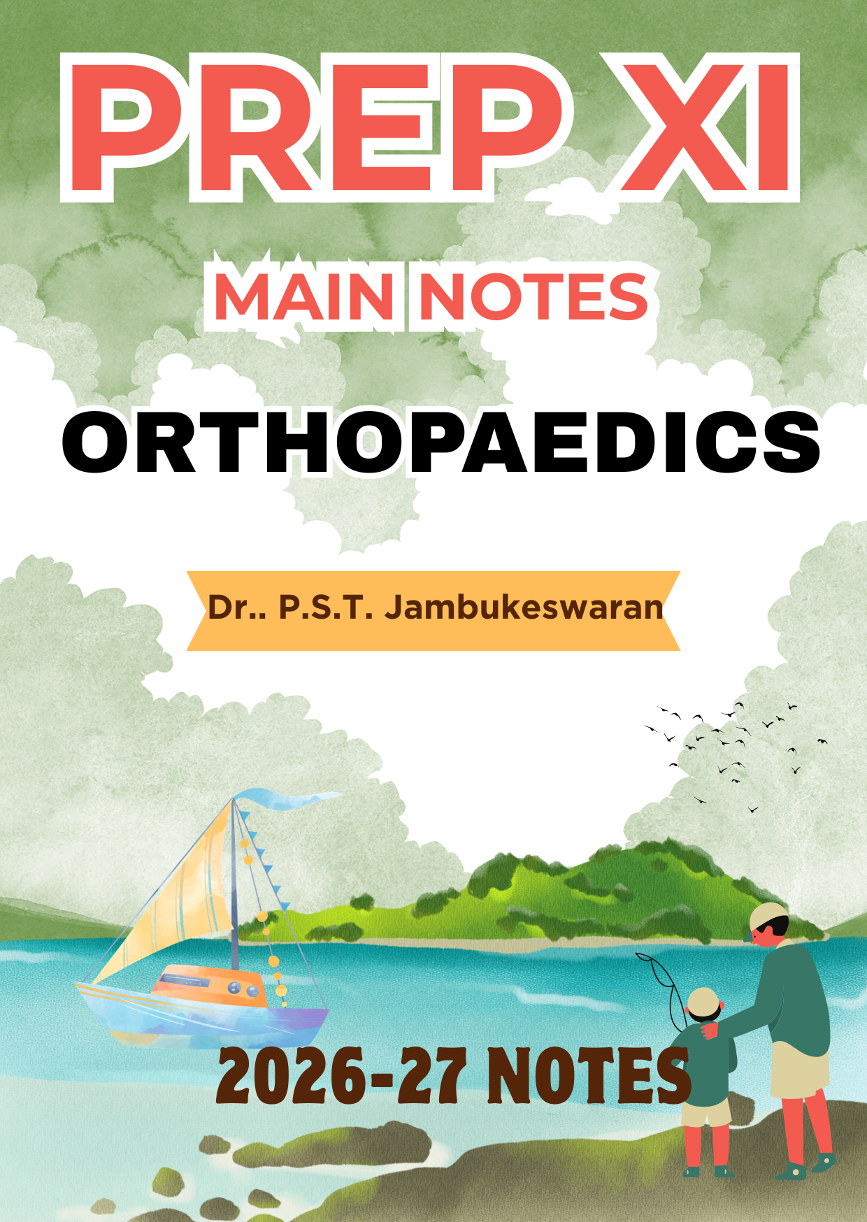 ORTHOPAEDICS - Prep XI Notes 2026