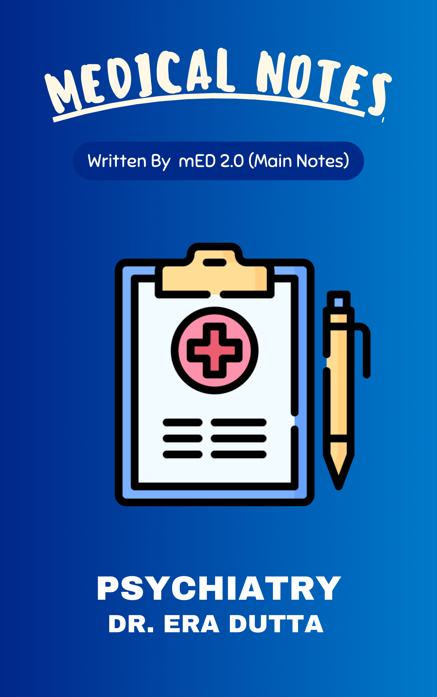 Med 2.0 - Psychiatry by Dr. Era Dutta