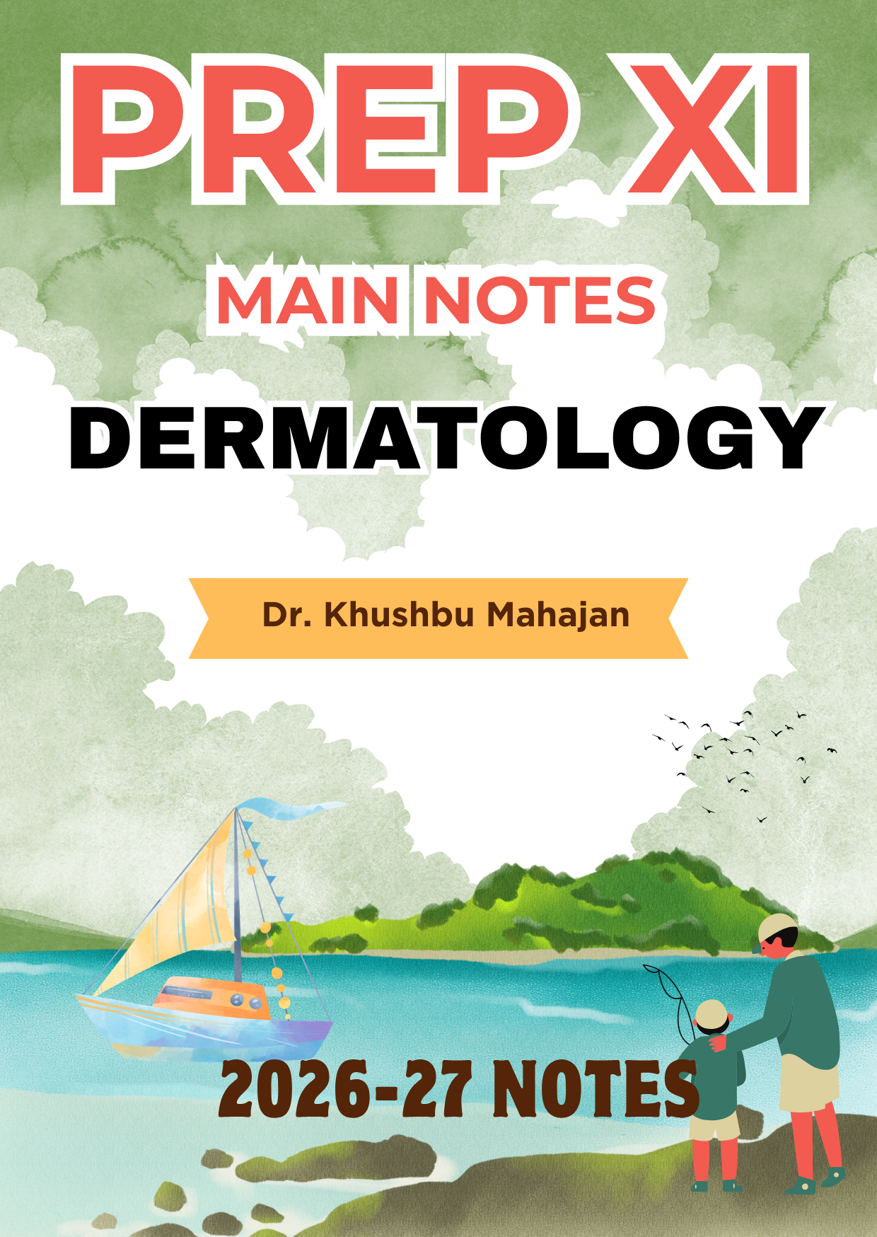 DERMATOLOGY - Prep XI Notes 2026