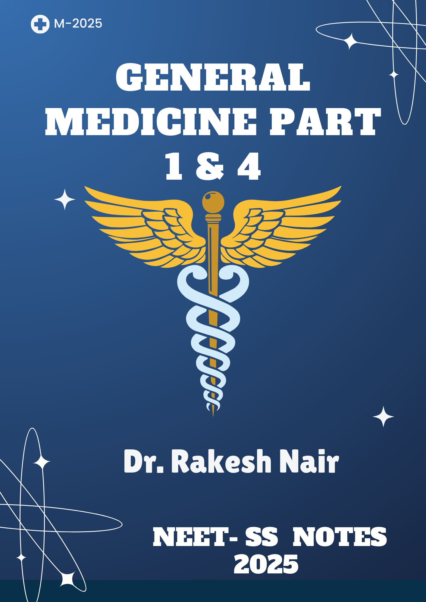 General Medicine Part 1 & 4 - MEDICINE Neet SS 2025