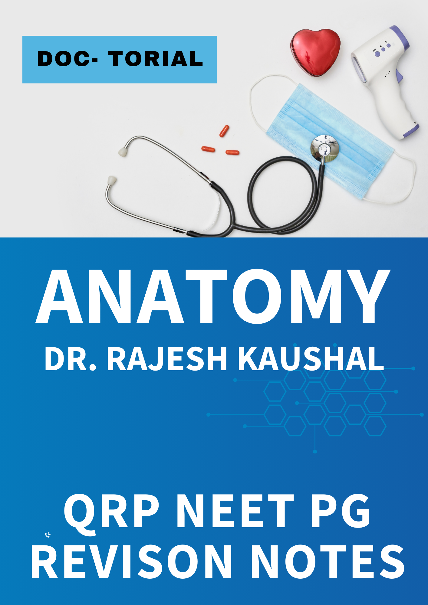 ANATOMY - DOC TUTORIAL QRP - Rapid Revision Notes