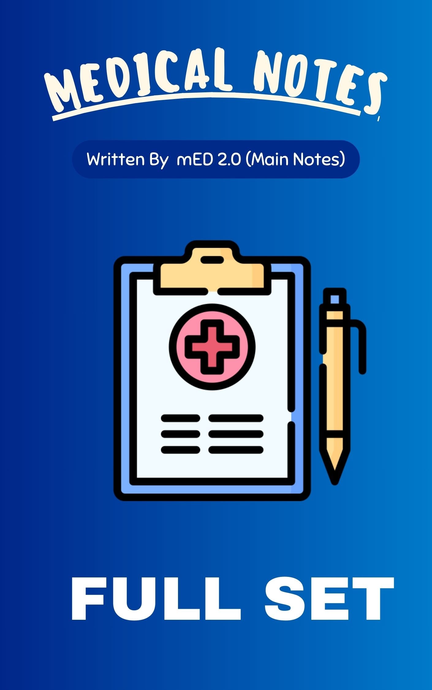 Med 2.0 - Full Set Notes