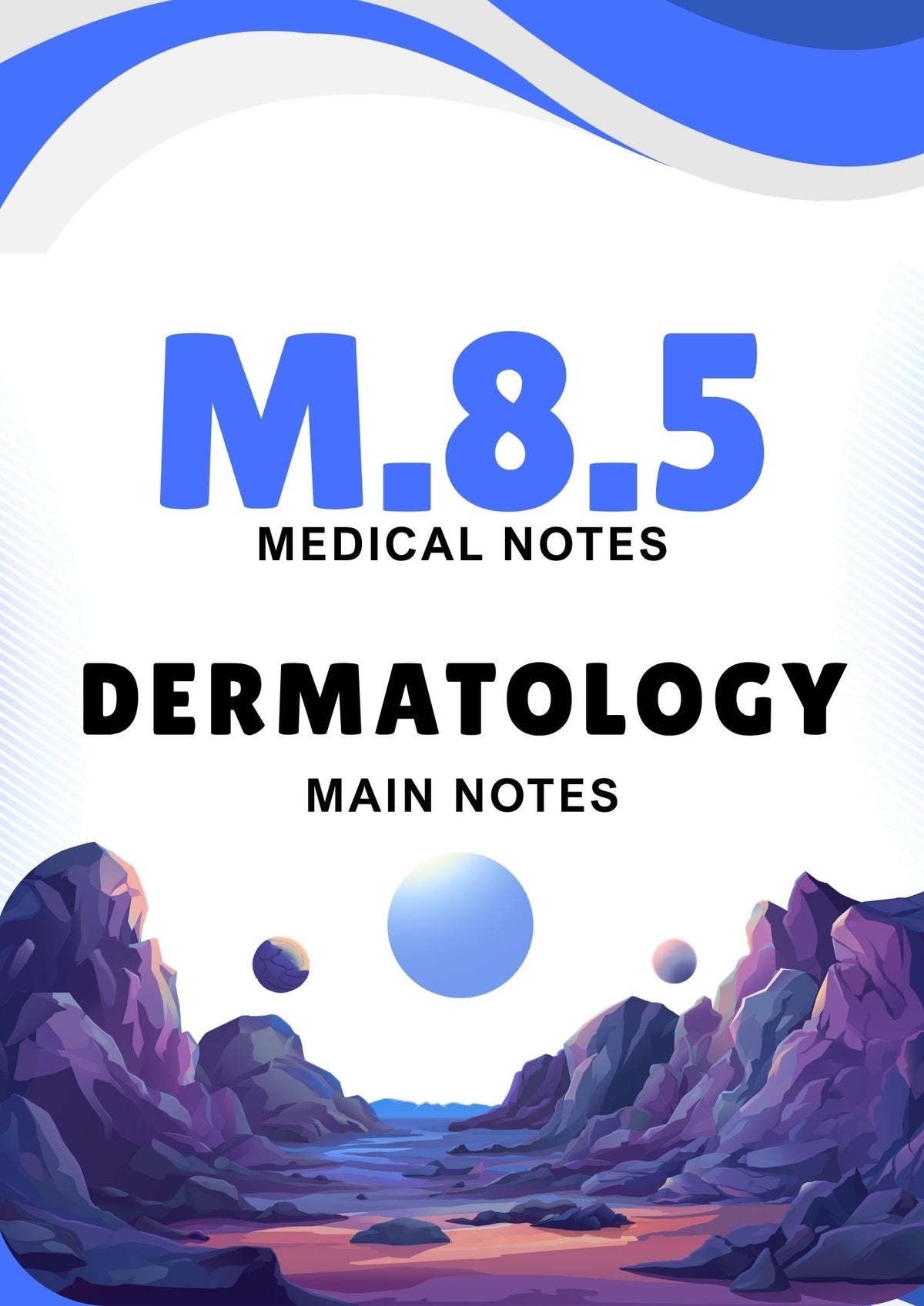 M.8.5 - DERMATOLOGY - Main Notes