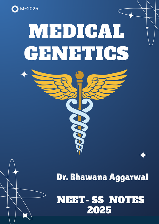 Medical Genetics  - MEDICINE Neet SS 2025