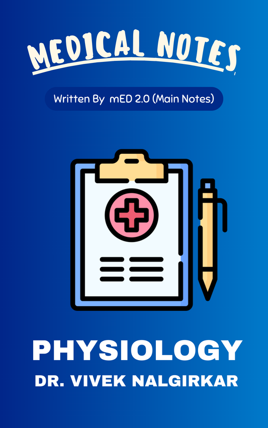Med 2.0 - PHYSIOLOGY by Dr. Vivek Nalgirkar
