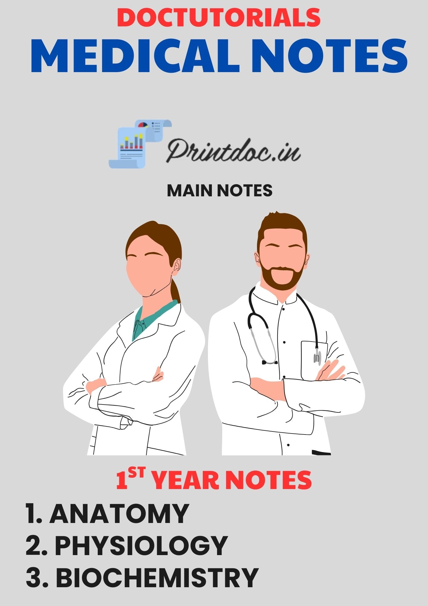 Doc Tutorial - First Year MBBS Notes – Anatomy, Physiology & Biochemistry