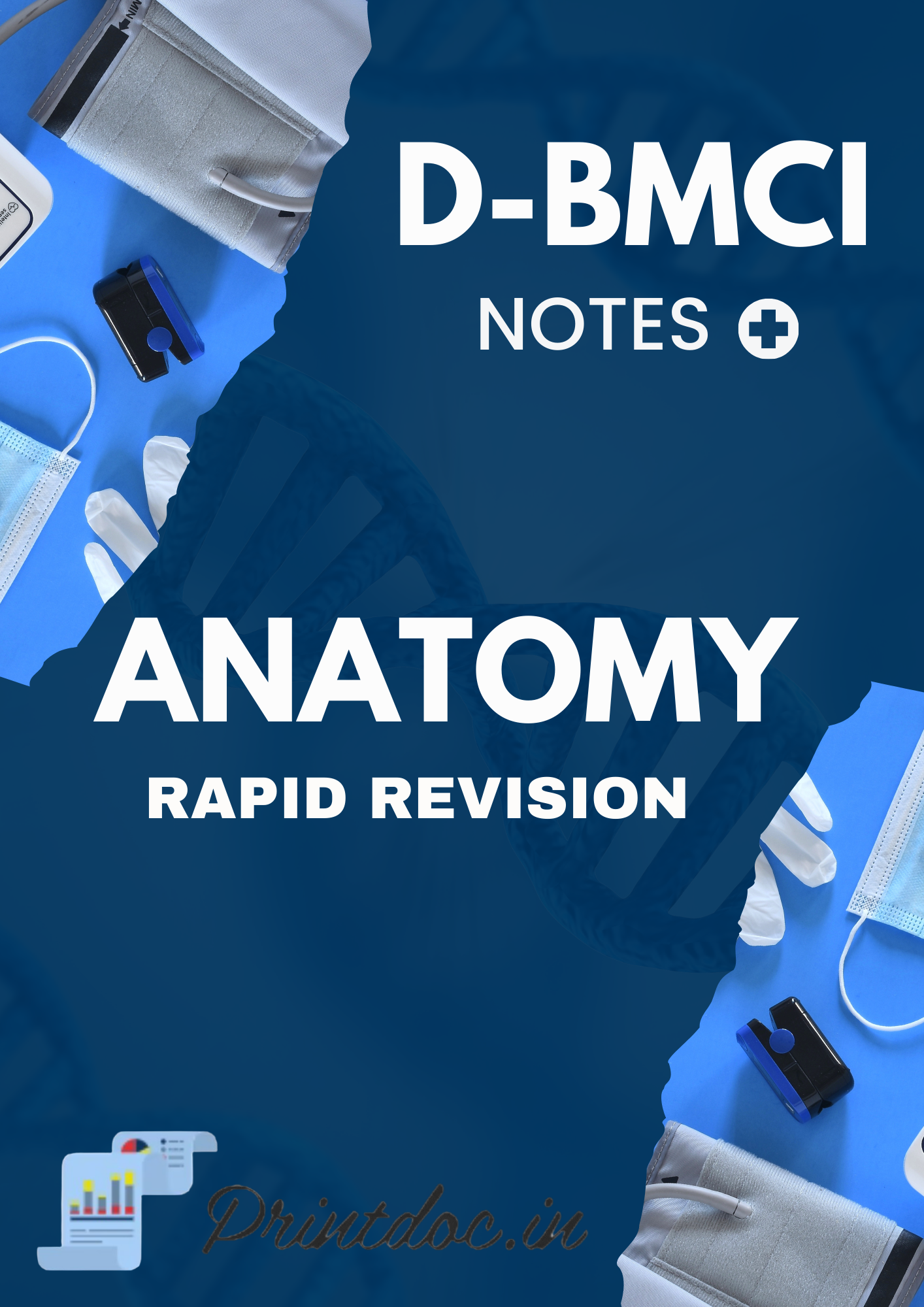 D-BMCI - ANATOMY - Rapid Revision Notes 2025