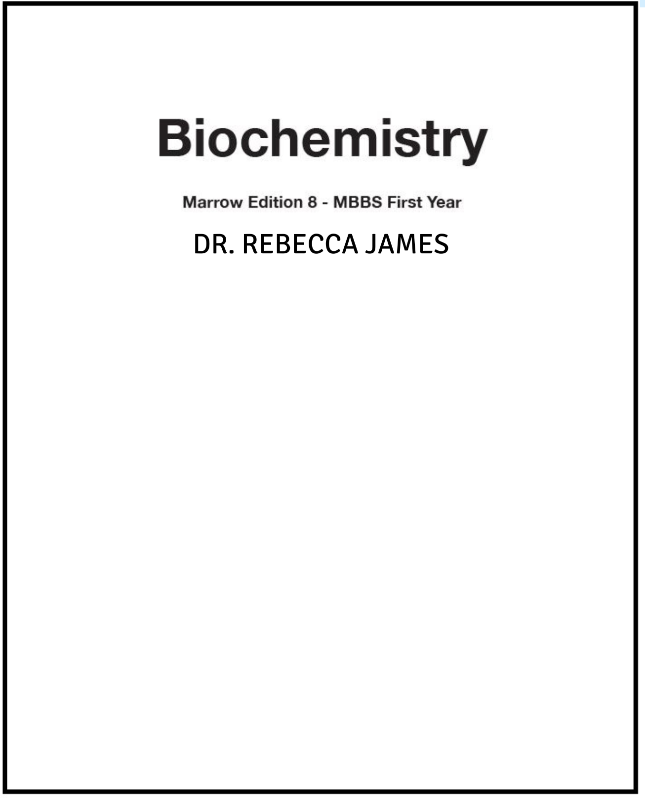 M 8.0 - Biochemistry by Dr. Rebecca James
