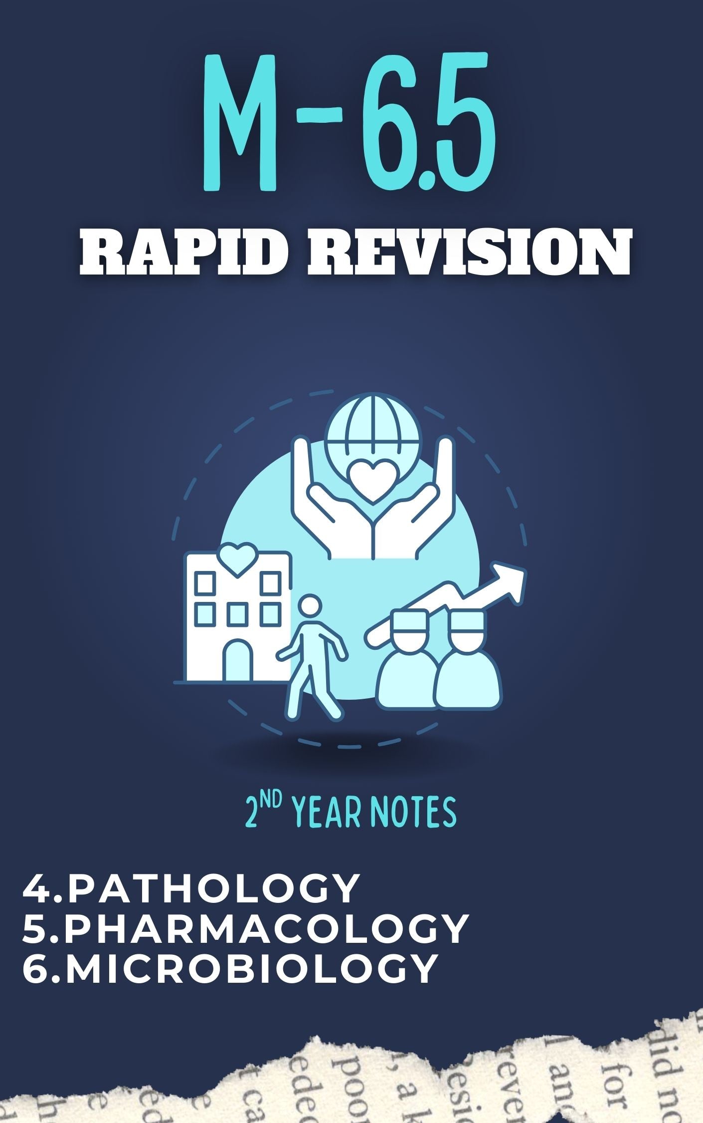 M.6.5 Rapid Revision - Second Year MBBS Notes – Pathology, Pharmacology & Microbiology