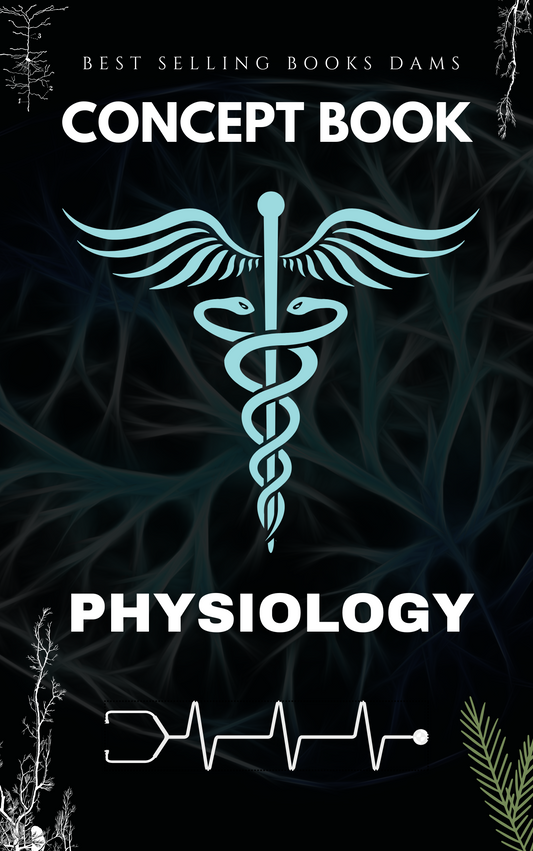 PHYSIOLOGY Vol 1  - DAMS CONCEPT BOOK 2025