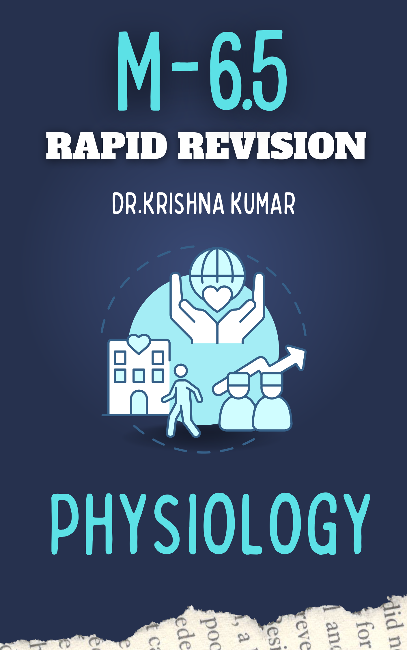 M 6.5 - PHYSIOLOGY - Rapid Revision Notes