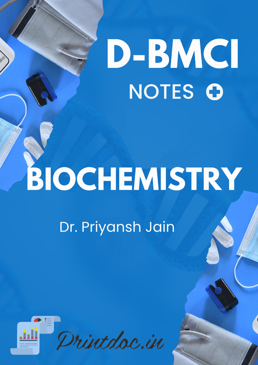 BIOCHEMISTRY D-BMCI By Dr. Priyansh Jain