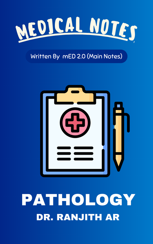 Med 2.0 - PATHOLOGY by Dr. Ranjith AR