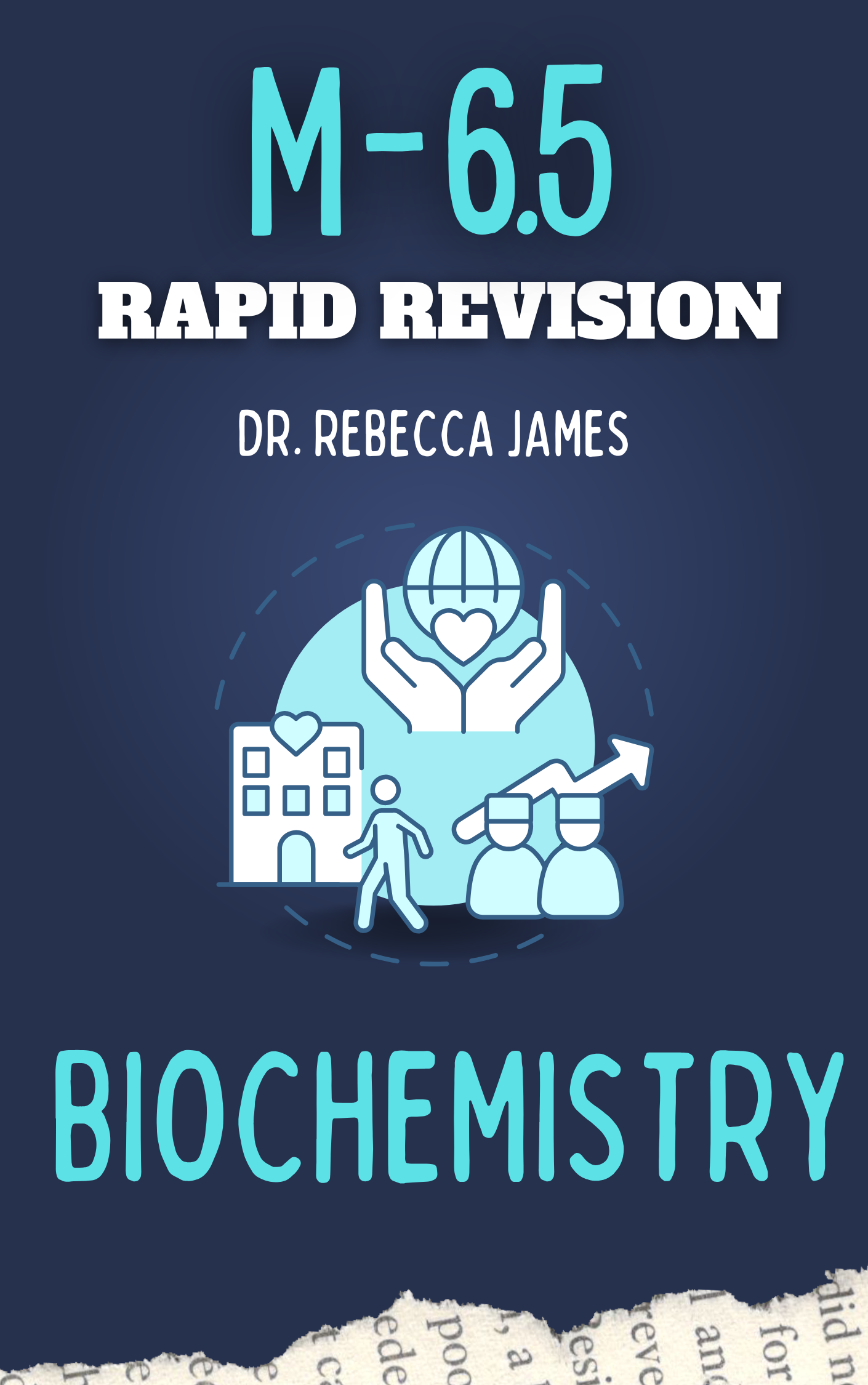 M 6.5 - BIOCHEMISTRY - Rapid Revision Notes