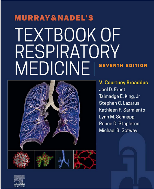 Murray and Nadel's Textbook of Respiratory Medicine 7th Edition , 2 Volume Set