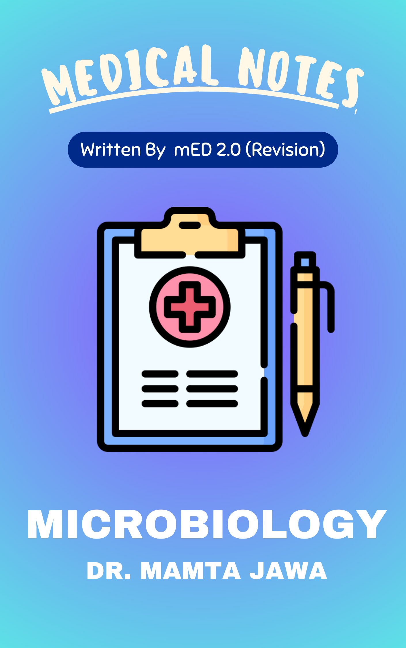 Med 2.0 - MICROBIOLOGY by Dr. Mamta Jawa (Rapid Revision)