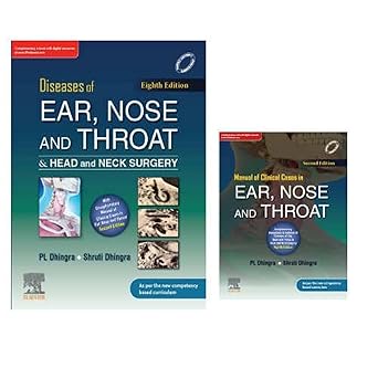 DHINGRA DISEASES OF EAR, NOSE AND THROAT AND HEAD AND NECK SURGERY WITH MANUAL OF CLINICAL CASES