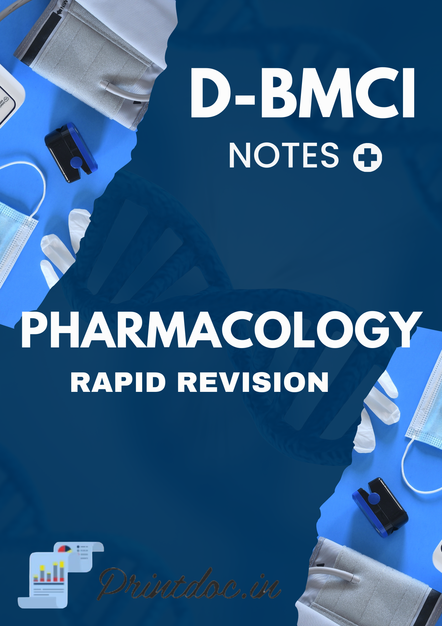 D-BMCI - PHARMACOLOGY - Rapid Revision Notes 2025