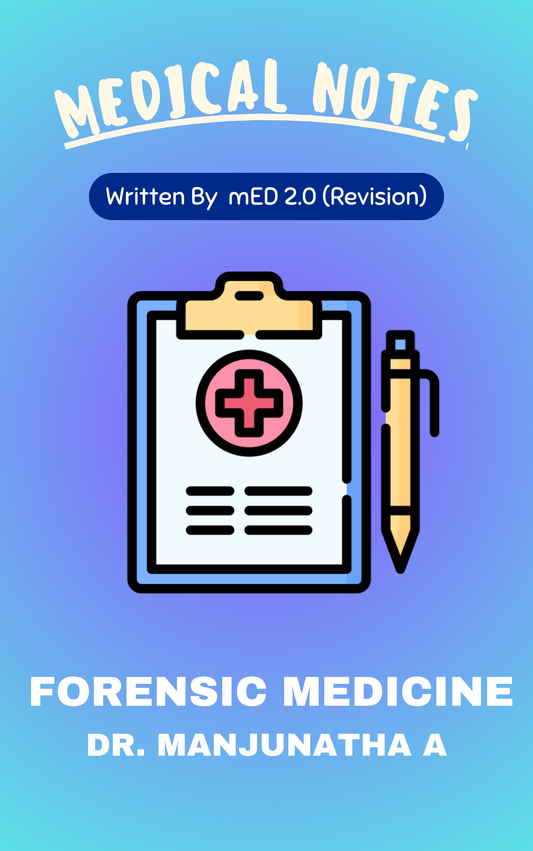Med 2.0 - FORENSIC MEDICINE by Dr. Manjunatha A (Rapid Revision)