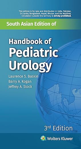 Handbook of Pediatric Urology, 3rd South Asian ed Paperback by Laurence S. Baskin