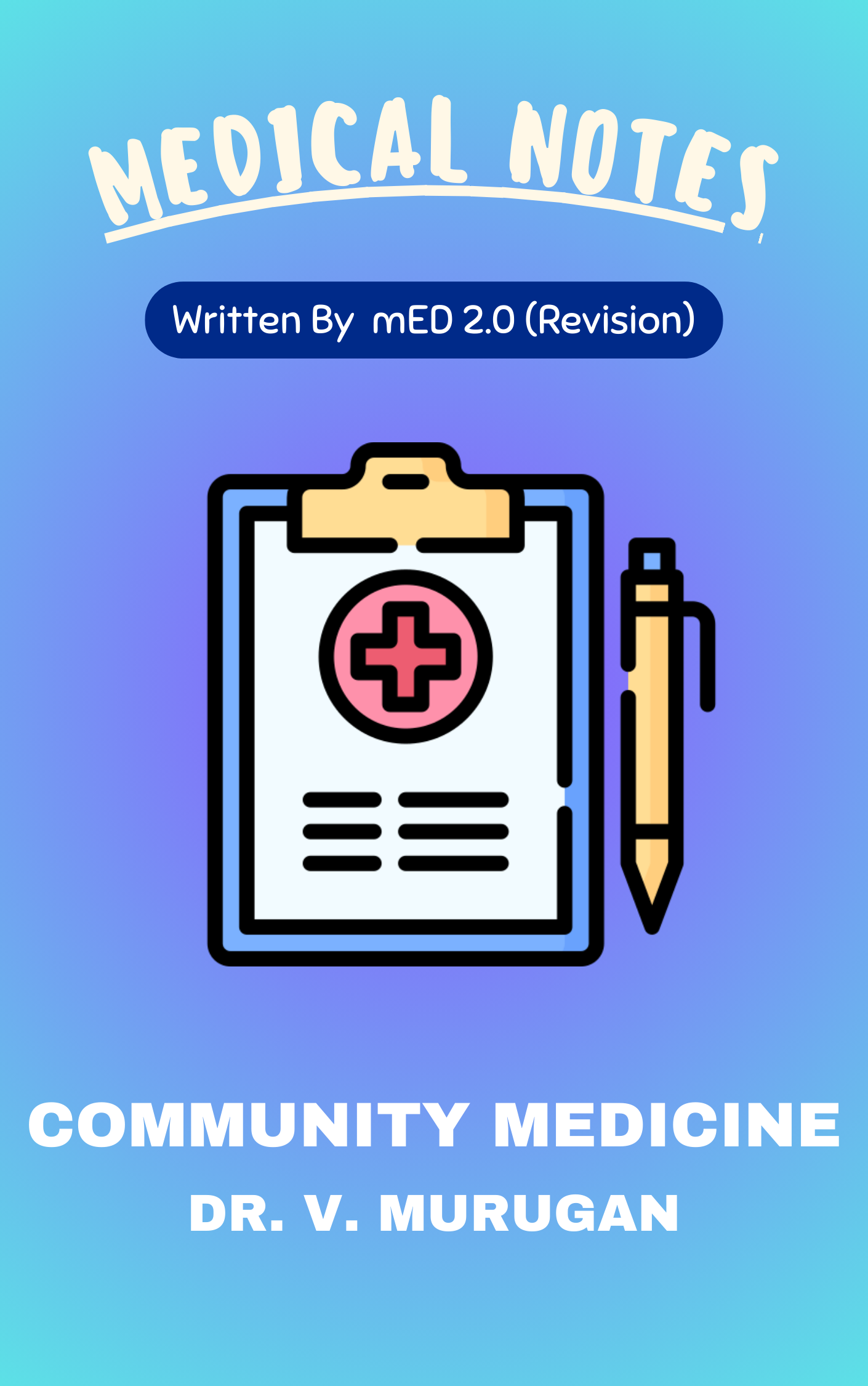 Med 2.0 - PSM by Dr. V. Murugan (Rapid Revision)