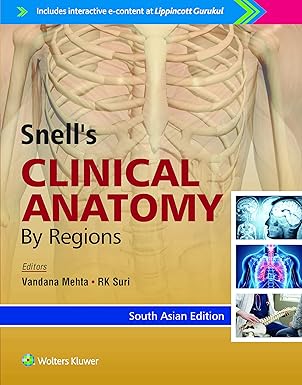 SNELL’S CLINICAL ANATOMY BY REGIONS SOUTH ASIAN EDITION