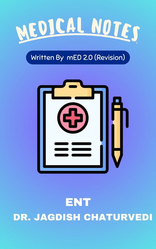 Med 2.0 - ENT by Dr. Jagdish Chaturvedi (Rapid Revision)