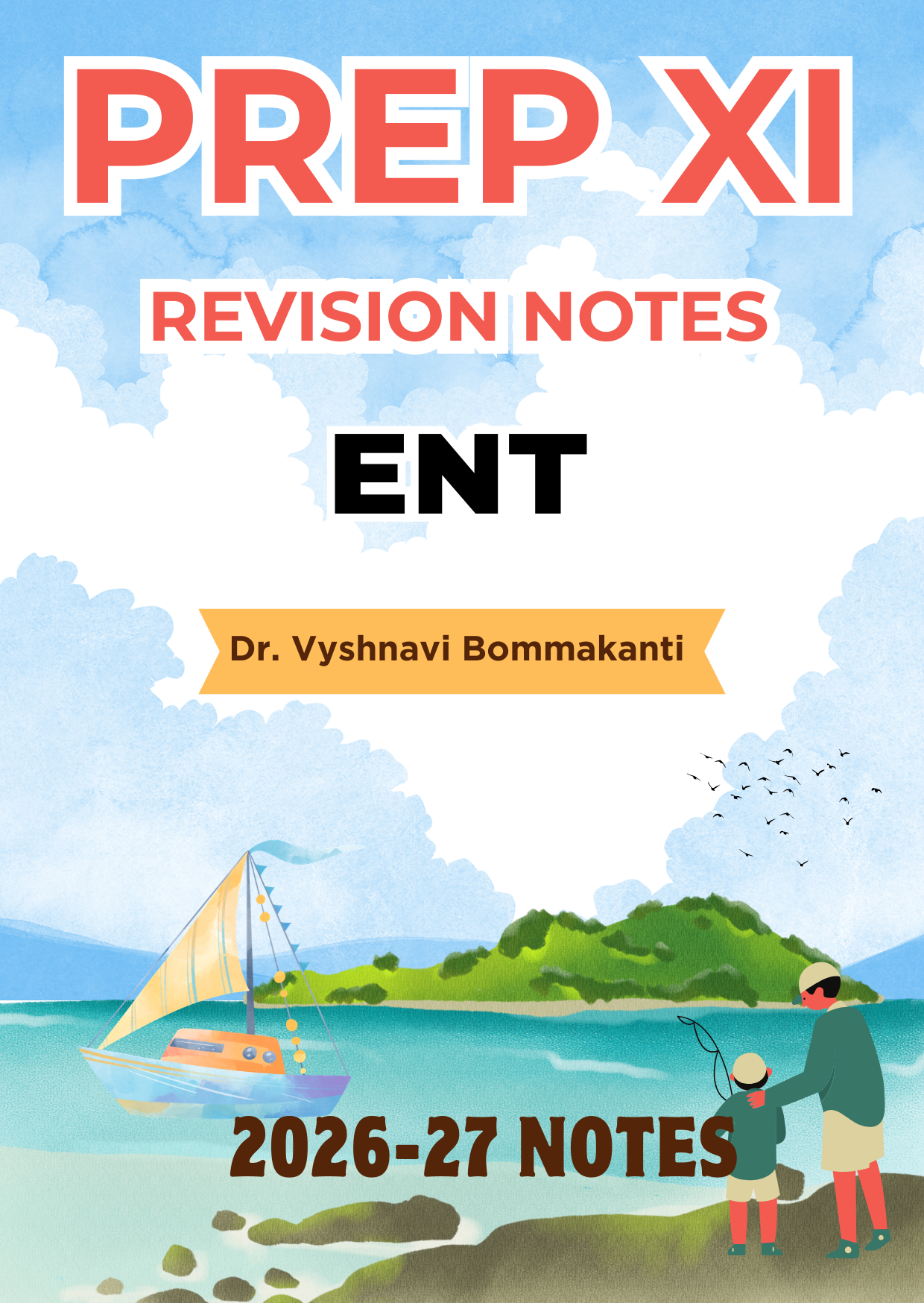 ENT - Prep XI RR Notes 2026