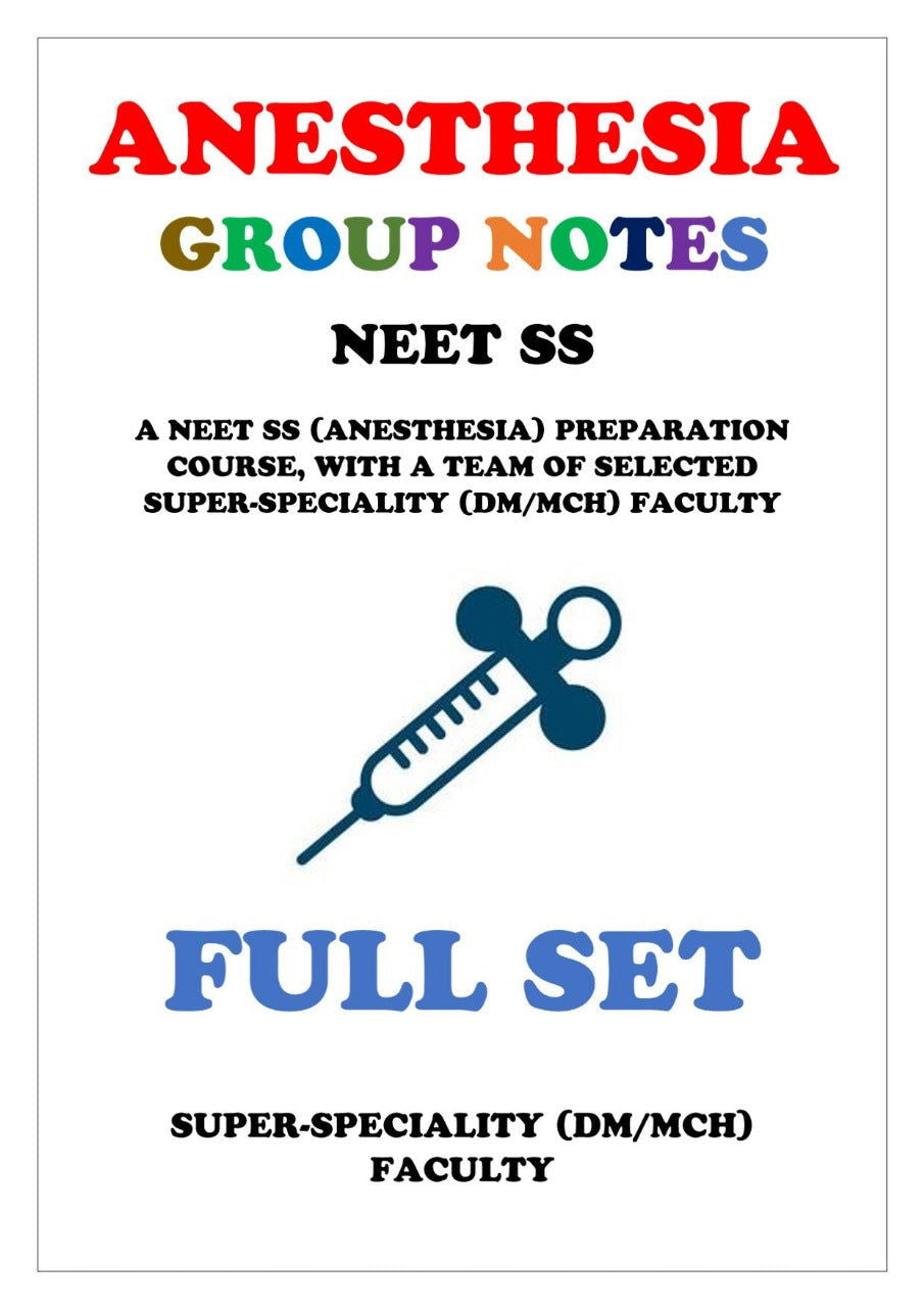 ANESTHESIA GROUP NOTES 2024 - Super Speciality FULL SET Notes - PrintDoc