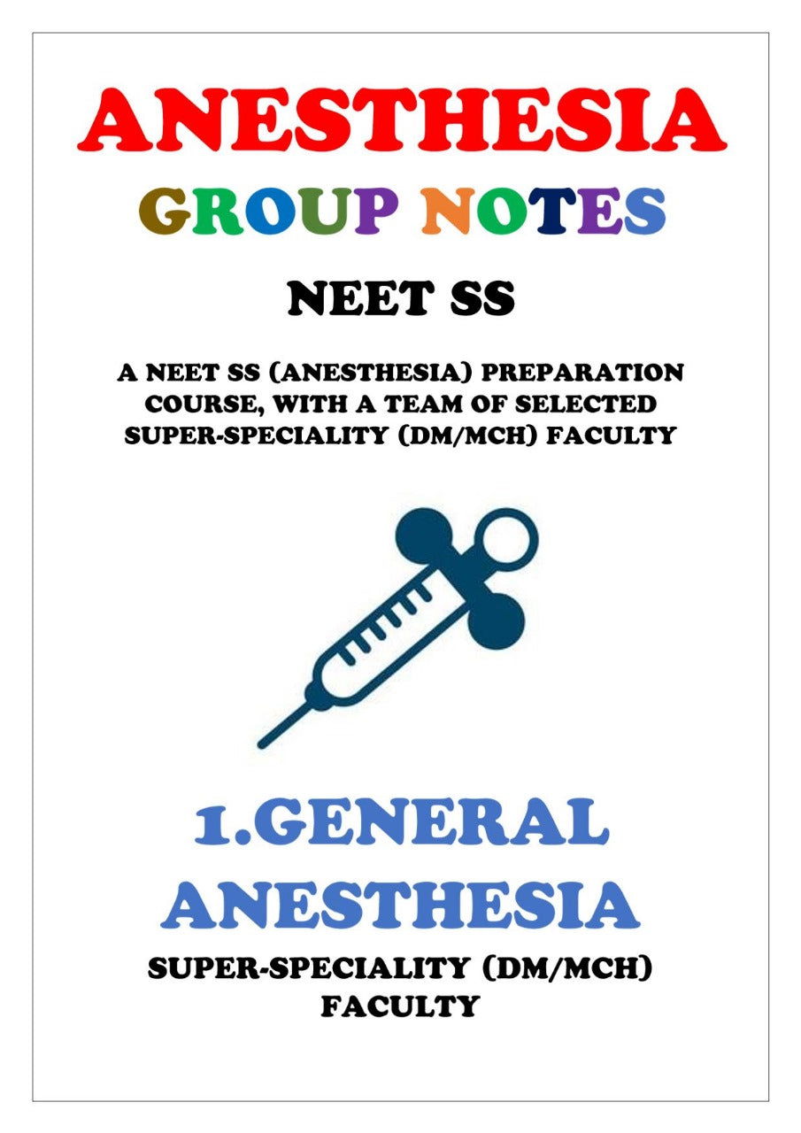 Anesthesia - GENERAL ANESTHESIA - Super Speciality Notes - PrintDoc