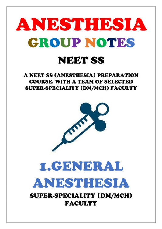 Anesthesia - GENERAL ANESTHESIA - Super Speciality Notes - PrintDoc