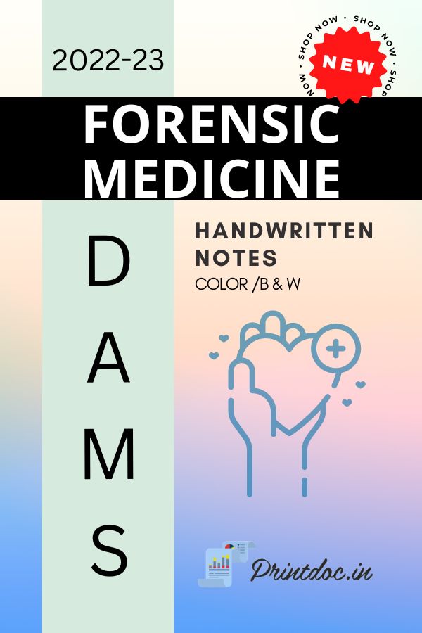 DAMS - FORENSIC MEDICINE NOTES 2022-23 - PrintDoc