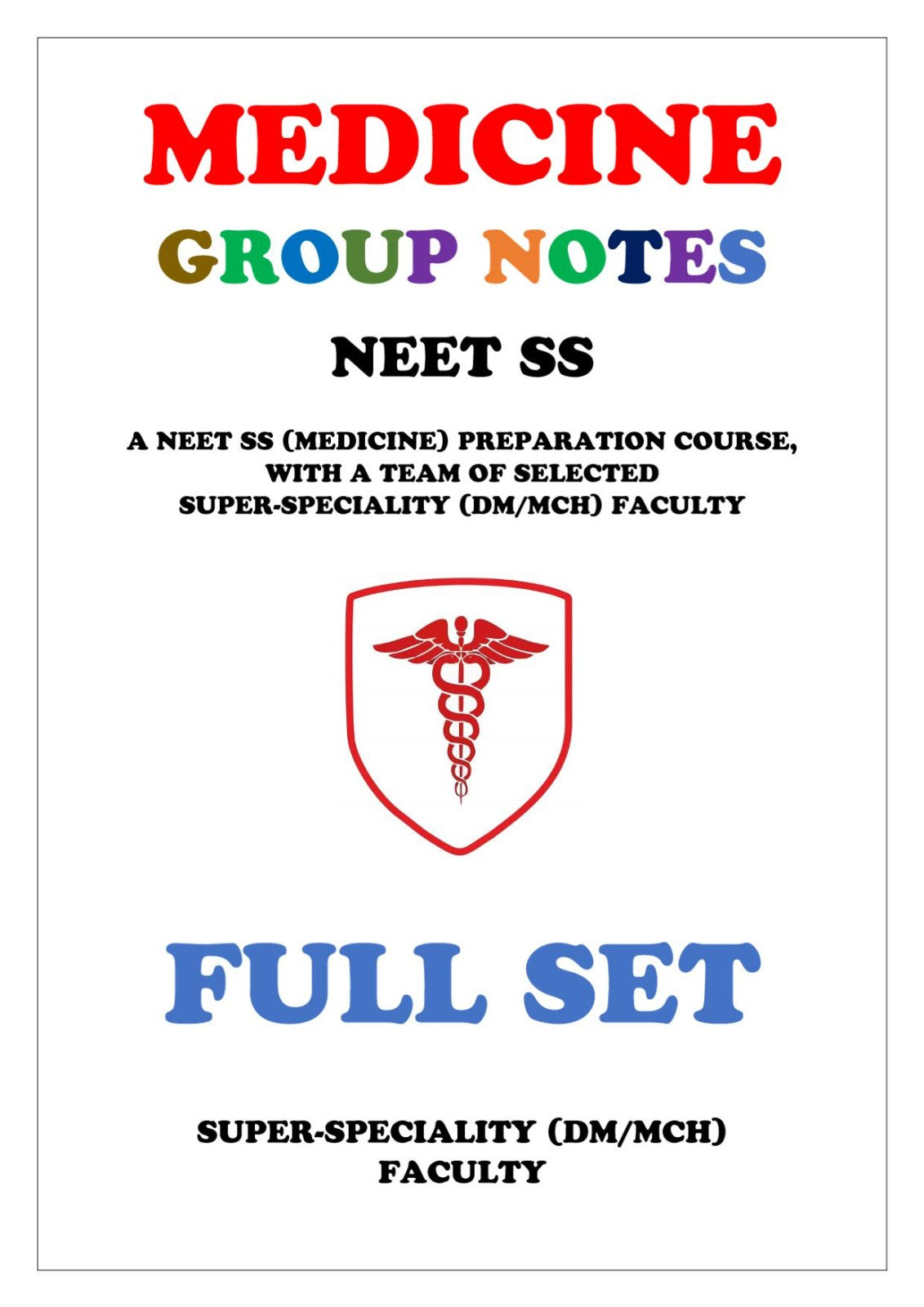 MEDICINE GROUP NOTES 2024 Super - Speciality Full Set Notes - PrintDoc
