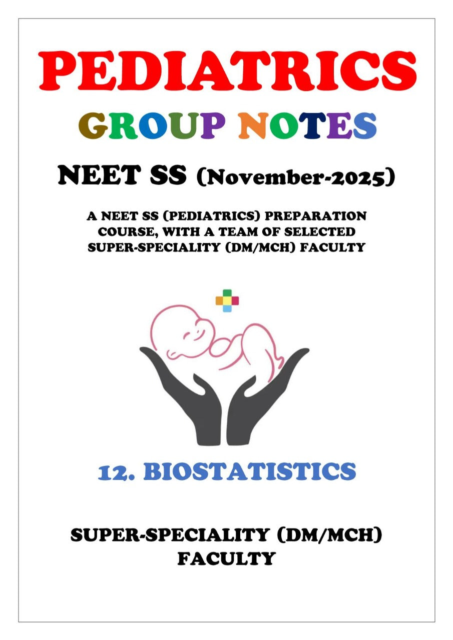 PEDIATRICS - Biostatistics - Neet Super Speciality Notes 2025-26