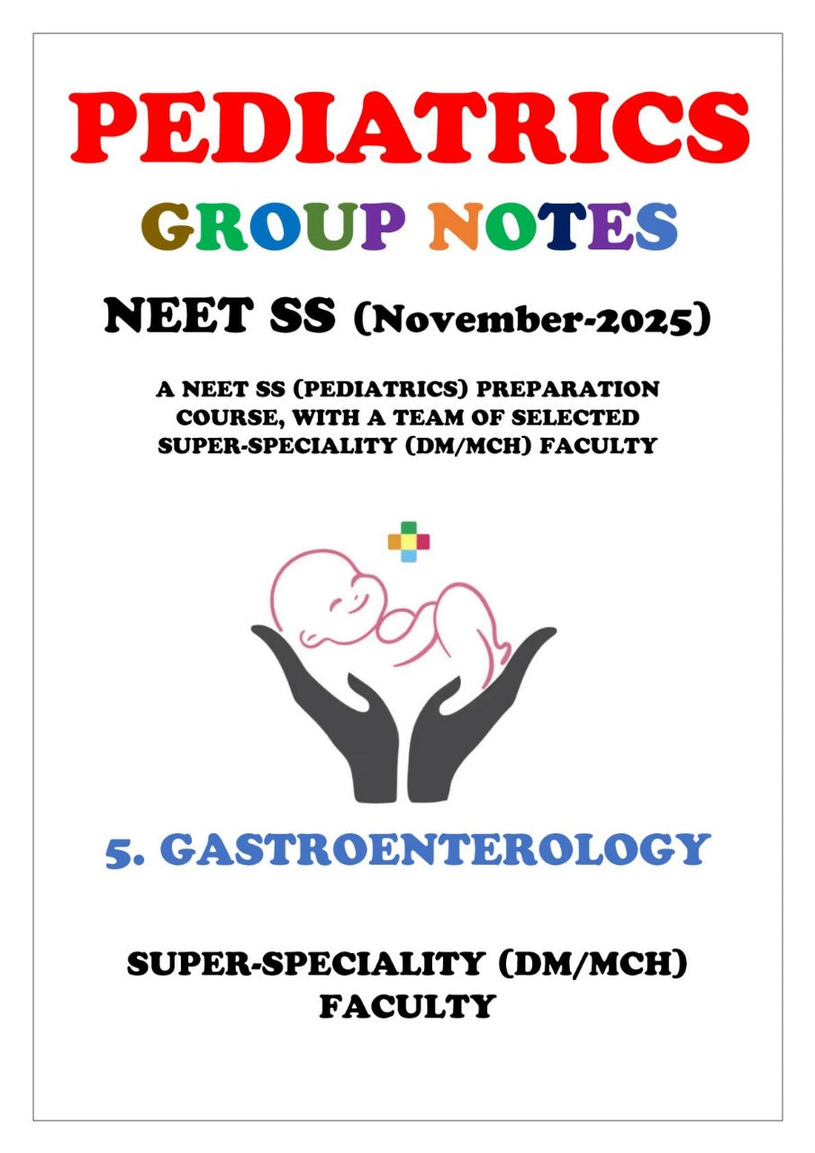 PEDIATRICS - Gastroenterology - Neet Super Speciality Notes 2025-26