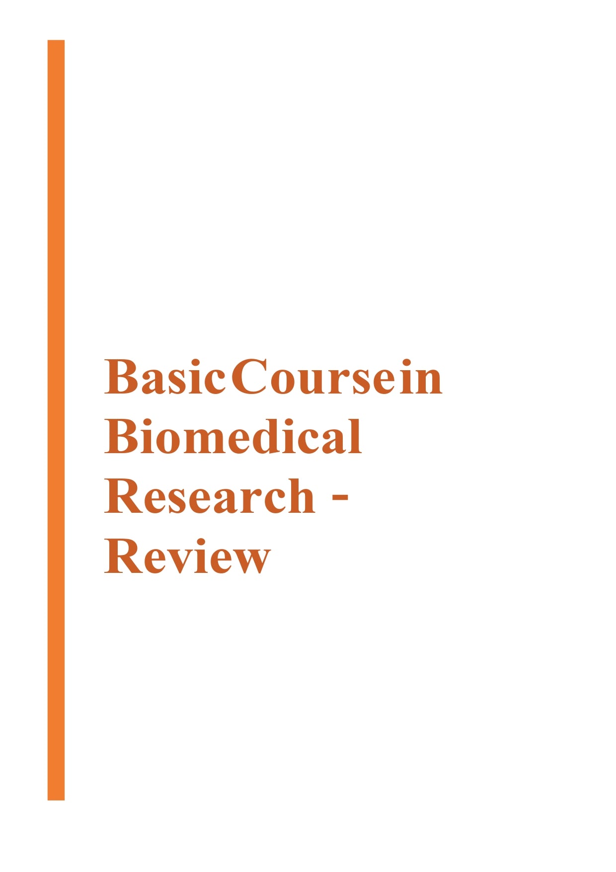 Basic Course in Biomedical Research – Review